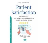 Dielle Morneau Patient Satisfaction (Tascabile)