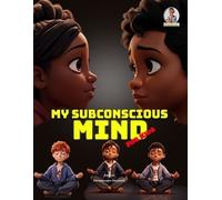 Diemiruaye Deniran My Subconscious Mind - For Kids (Tascabile) Look at