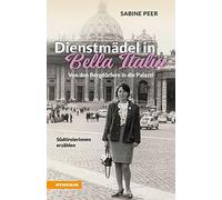 9788868396923 Dienstmädel in Bella Italia. Von den Bergdörfern... erzählen: 2