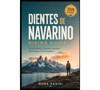 Dientes de Navarino Hiking Guide: Circuit Planning, Campsites, Weather, Route Stages & Trek Logistics