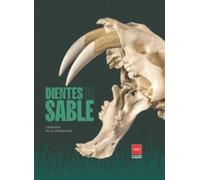 Dientes de sable: Catálogo de la exposición