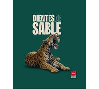 Dientes de sable: Estudios en torno a la exposición