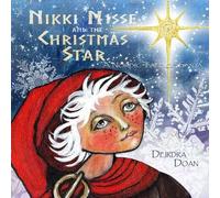 Dierdra Doan Nikki Nisse and the Christmas Star (Tascabile)