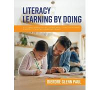 Dierdre Glenn Paul Literacy Learning by Doing (Tascabile)