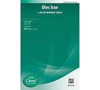 Dies Irae - By Ruth Morris Gray - Choral Octavo - TTB