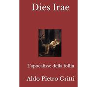 Dies Irae: L'apocalisse della follia