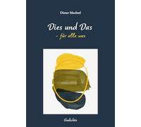 Dies und Das: für alle was