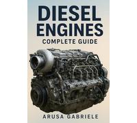 Diesel Engines - Complete Guide