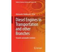 Diesel Engines in Transportation and other Branches: Towards sustainable Solutions: 682