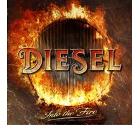 Diesel Into the Fire (CD) Album