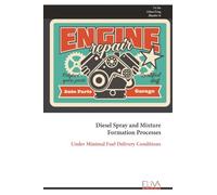 Diesel Spray and Mixture Formation Processes: Under Minimal Fuel Delivery Conditions