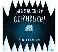 Dieses Buch ist gefährlich: Ein interaktives Bilderbuch mit vielen witzigen Illustrationen zum Vorlesen ab 3 Jahren