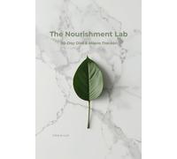 Diet & Macro Tracker: The Nourishment Lab: 90-Day Premium Food Diary & Daily Wellness Journal. Minimalist Biohacker Edition with Hunger Scale, Target Macros & Monthly Progress Reviews.