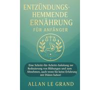 DIETA ANTINFIAMMATORIA PER PRINCIPIANTI: Una guida passo passo per ridurre il gonfiore e perdere peso, anche se non avete esperienza di diete!