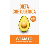 Dieta Chetogenica: Facile, Semplice e Veloce