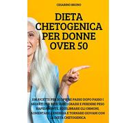 DIETA CHETOGENICA PER DONNE OVER 50