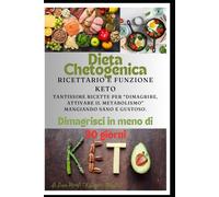 Dieta Chetogenica Ricettario e funzione KETO - Monti Luca