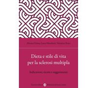 Dieta e stile di vita per la sclerosi multipla. Indicazioni, rice
