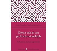DIETA E STILE DI VITA PER LA SCLEROSI MULTIPLA - D'ARMA ALESSIA, MENDOZZI