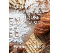 DIETA, MENÚ DE 1 SEMANA Y LAS MEJORES RECETAS SIN GLUTEN