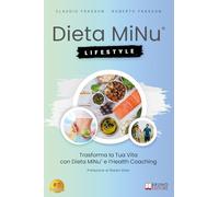 Dieta MiNu Lifestyle: Trasforma La Tua Vita Con Dieta MiNu e l’Health Coaching