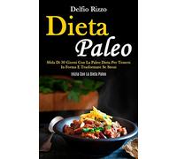 Delfio Rizzo Dieta Paleo (Tascabile)