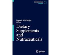 Dietary Supplements and Nutraceuticals