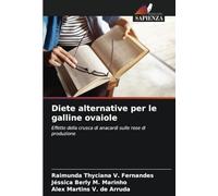 Diete alternative per le galline ovaiole: Effetto della crusca di anacardi sulle rese di produzione