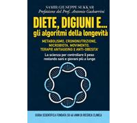 DIETE, DIGIUNI E...: gli algoritmi della longevità