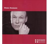 DIETER AMMANN Komponisten-Portrait (CD)