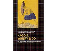 Dieter Berdel S Haggis, Whisky & Co.: Mit Robert Burns durch (Copertina rigida)