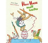 Dieter Böge Sabine Wilharm Herr Hase malt weiter (Copertina rigida)