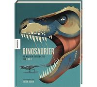 Dieter Braun Na Dinosaurier: Die Welt der Urzeitriesen von A- (Copertina rigida)
