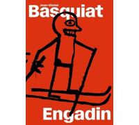 Dieter Buchhart Jean-Michel Basquiat: Engadin (Copertina rigida)