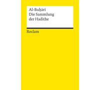 Dieter Ferchl Al- Die Sammlung der Hadithe (Reclams Universal-Bibli (Tascabile)