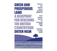 Dieter Helm Green and Prosperous Land (Tascabile)