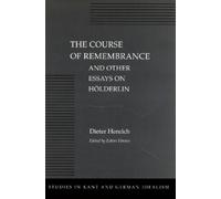 Dieter Henrich The Course of Remembrance and Other Essays on (Copertina rigida)