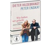 Dieter Hildebrandt & Peter Ensikat: Wie haben wir gelacht - Ansichten zweier Clowns - Ein Gespräch