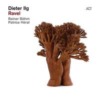 Dieter Ilg Ravel (CD) Album