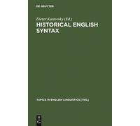 Dieter Kastovsky Historical English Syntax (Copertina rigida)