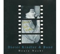 Dieter Kindler & Band - Heute Nacht
