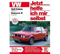 Dieter Korp VW Golf Cabrio I / Scirocco II (Jetzt helfe ich mir selb (Tascabile)