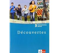 Dieter Kunert W Découvertes 3: Grammatisches Beiheft 3. Lernjahr: Fr (Broschüre)