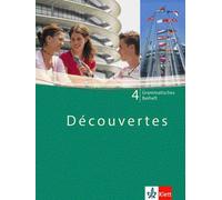 Dieter Kunert W Découvertes 4: Grammatisches Beiheft 4. Lernjahr: Fr (Broschüre)