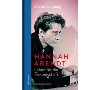 Dieter Lamping Hannah Arendt. Leben für die Freundschaft (blu (Copertina rigida)