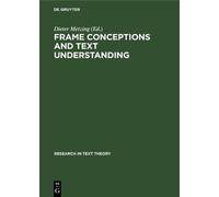 Dieter Metzing Frame Conceptions and Text Understanding (Copertina rigida)