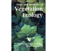 Dieter Mueller-Dombois Heinz H. Ell Aims and Methods of Vegetation E (Tascabile)