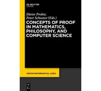 Dieter Probst Concepts of Proof in Mathematics, Philosophy, a (Copertina rigida)