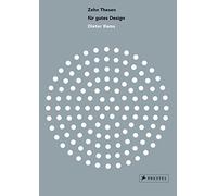 Dieter Rams: Zehn Thesen für gutes Design: Dieter Rams