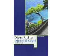 Dieter Richter Die Insel Capri - Ein Portrait (Wagenbachs andere Tas (Tascabile)